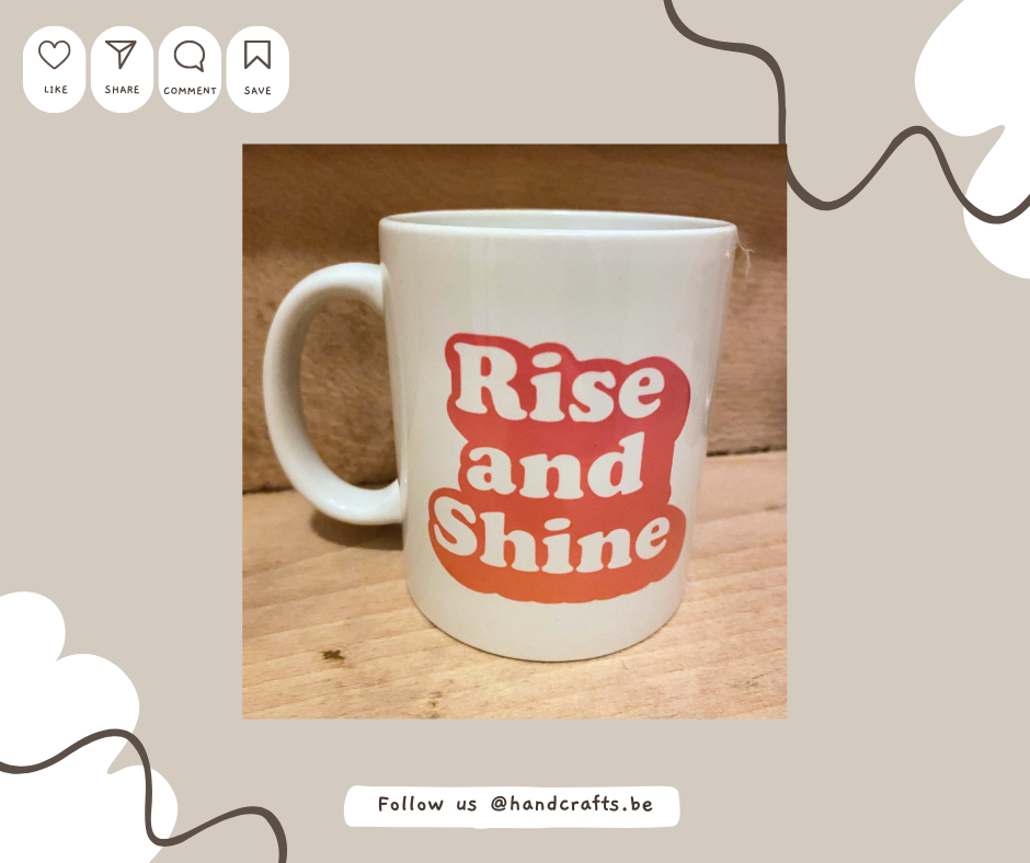 Mug : Rise & Shine